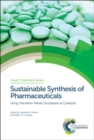 Image for Sustainable Synthesis of Pharmaceuticals