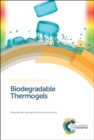 Image for Biomaterials science seriesVolume 2,: Biodegradable thermogels
