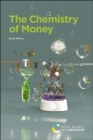 Image for The chemistry of money