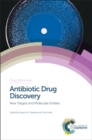Image for Antibiotic drug discovery: new targets and molecular entities
