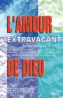 Image for Extravagant Love (French)