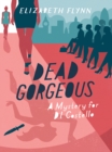 Image for Dead gorgeous