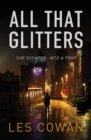 Image for All that glitters: she escaped, into a trap