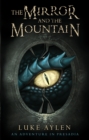 Image for The mirror and the mountain  : an adventure in Presadia