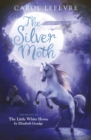 Image for The Silver Moth: Sequel to the Little White Horse