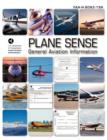 Image for Plane Sense, General Aviation Information, 2008 ( FAA-H-8083-19a)