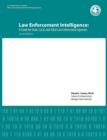 Image for Law Enforcement Intelligence : A Guide for State, Local, and Tribal Law Enforcement Agencies (Second Edition)