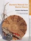 Image for Nursery Manual for Native Plants