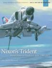 Image for Nixon&#39;s Trident : Naval Power in Southeast Asia, 1968-1972