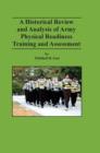 Image for A Historical Review and Analysis of Army Physical Readiness Training and Assessment