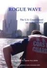 Image for Rogue Wave : The U.S. Coast Guard on and After 9/11