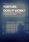 Image for Torture - Does it Work ? Interrogation issues and effectiveness in the Global War on Terror