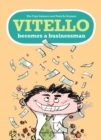 Image for Vitello becomes a businessman