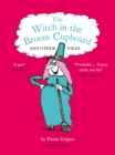 Image for The witch in the broom cupboard and other tales