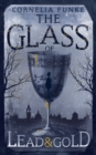 Image for The Glass of Lead and Gold