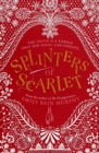 Image for Splinters of Scarlet