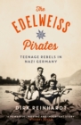 Image for The Edelweiss pirates
