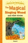 Image for The magical singing wood and other stories