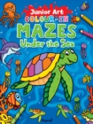 Image for Junior Art Colour in Mazes: Under the Sea