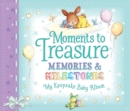 Image for Moments to Treasure Keepsake Baby Album : Memories and Milestones