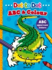 Image for Dot to Dot ABC &amp; Colour
