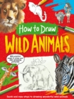 Image for How To Draw: Wild Animals