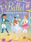 Image for Ballet Colouring and Activity Book