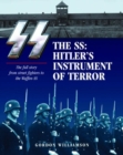 Image for The SS  : Hitler&#39;s instrument of terror