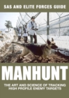 Image for Manhunt: elite forces&#39; skills in tracking high profile enemy targets