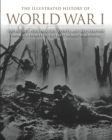 Image for The illustrated history of World War I
