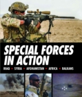 Image for Special forces in action  : Iraq, Syria, Afghanistan, Africa, Balkans