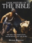 Image for Dark History of the Bible