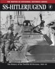 Image for SS-Hitlerjugend: the history of the Twelfth SS Division, 1943-45