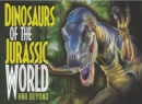Image for Dinosaurs of the Jurassic World: and Beyond