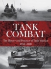 Image for Tank combat  : the illustrated history of the tank at war, 1914-2000