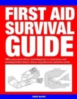 Image for First aid survival guide  : offers practical advice, including how to resuscitate and treating broken bones, burn, hypothermia and heat stroke