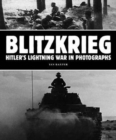 Image for Blitzkrieg: Hitler&#39;s Lightning War in Photographs