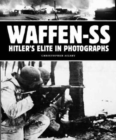 Image for Waffen-SS  : Hitler&#39;s elite in photographs