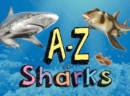 Image for A-Z of Sharks