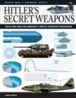 Image for Hitler&#39;s secret weapons, 1933-1945  : facts and data for Germany&#39;s special weapons programme