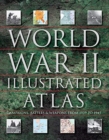 Image for World War II Illustrated Atlas