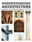 Image for Understanding architecture  : a guide to architectural styles