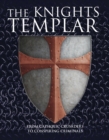 Image for The Knights Templar  : from Catholic crusaders to conspiring criminals