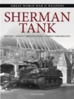 Image for The Sherman tank  : history * design * specifications * combat performance