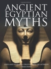 Image for Ancient Egyptian myths  : gods and pharoahs, creation and the afterlife