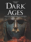 Image for The &#39;Dark&#39; Ages