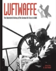 Image for Luftwaffe  : the illustrated history of the German Air Force in WWII