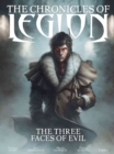 Image for The Chronicles of Legion Vol. 4: The Three Faces of Evil