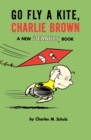 Image for Go Fly a Kite, Charlie Brown