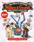 Image for Wallace and Gromit: the complete newspaper strips.